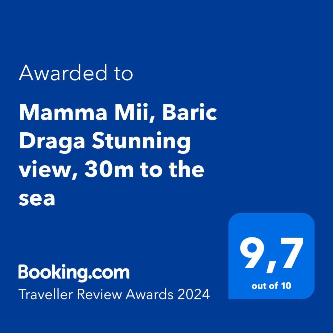 Appartamento Mamma Mii, Baric Draga Stunning View, 30M To The Sea Esterno foto