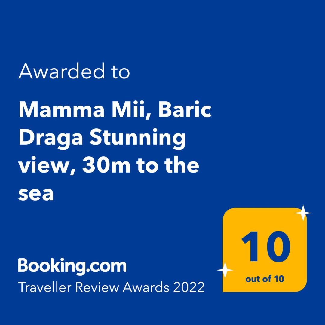 Appartamento Mamma Mii, Baric Draga Stunning View, 30M To The Sea Esterno foto